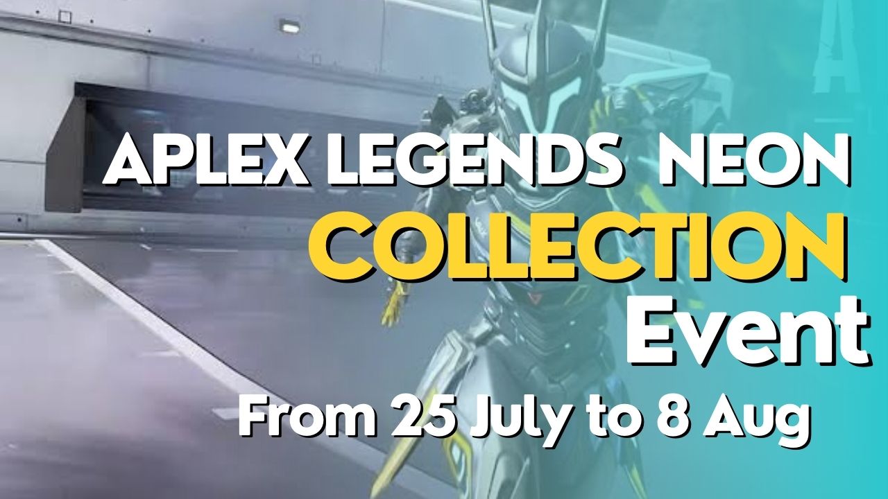 APLEX LEGENDS NEON network collection event