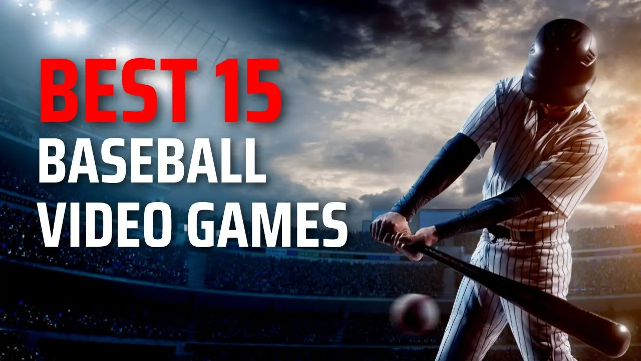 The Best 15 Baseball Video Games of All Time